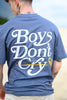 BOYS DON'T CRY TEE