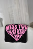 PINK MISS YOU TEE- CLASSIC SIZE